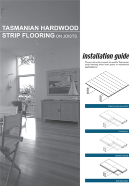 Tasmanian Hardwood Strip Flooring on Joists Guide for Installing