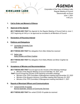 AGENDA Corporation of the Town of Kirkland Lake Regular Meeting of Council Electronically Via Zoom June 1, 2021 4:40 P.M