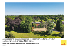 An Exceptional Country Residence of Elegant Proportions Set Within Parkland Grounds of About 16.25 Acres