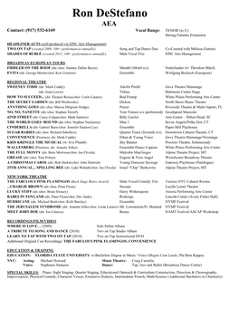 Ron Destefano AEA Contact: (917) 532-6169 Vocal Range: TENOR (To C) Strong Falsetto Extension