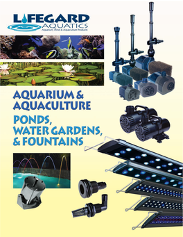 Aquarium & Aquaculture Ponds, Water Gardens