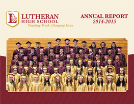 ANNUAL REPORT 2014-2015 Dear LHS Family and Friends