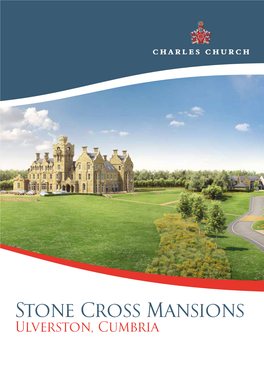 Stone Cross Mansions Ulverston, Cumbria the Name on the Finest Homes