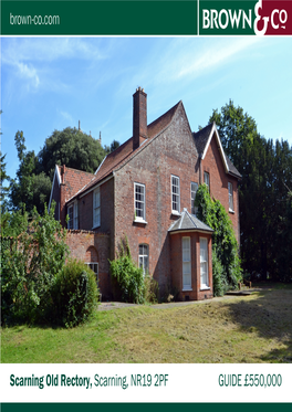 Scarning Old Rectory, Scarning, NR19 2PF GUIDE £550,000