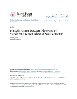 Husserl's Position Between Dilthey and the Windelband-Rickert School of Neo-Kantianism John E