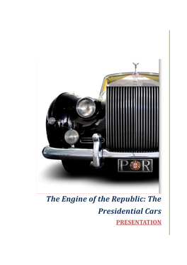 The Engine of the Republic: the Presidential Cars PRESENTATION