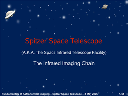 The Spitzer Space Telescope and the IR Astronomy Imaging Chain
