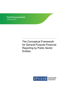 The Conceptual Framework for General Purpose Financial Reporting by Public Sector Entities