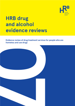 HRB Drug and Alcohol Evidence Reviews