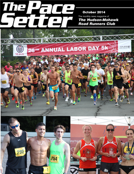 The Pace Setter Is the Official Monthly News-Magazine of the Hud- Son-Mohawk Road Runners Club