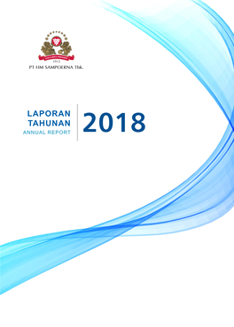 PT HM Sampoerna Tbk. ANNUAL REPORT LAPORAN TAHUNAN LAPORAN 2018 Kantor Pusat Headquarters Jl