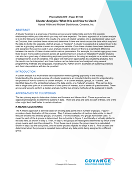 Cluster Analysis: What It Is and How to Use It Alyssa Wittle and Michael Stackhouse, Covance, Inc