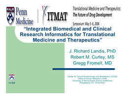 Integrated Biomedical and Clinical Research Informatics for Translational Medicine and Therapeutics”