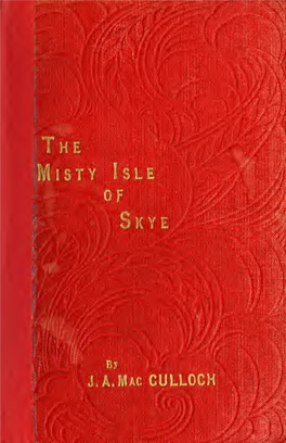 The Misty Isle of Skye : Its Scenery, Its People, Its Story