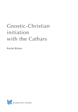 Gnostic-Christian Initiation with the Cathars