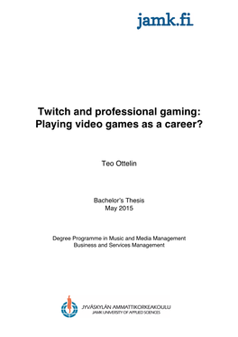 Twitch and Professional Gaming: Playing Video Games As a Career?