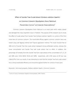 Effect of Suicide Tree Crude Extract (Cerbera Odollam Gaerth.) on Common Cutworm (Spodoptera Litura Fabricius) Phanatchakon Somsroi1 and Sukanda Chaiyongabstract1