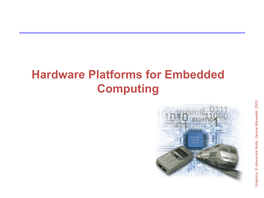 Hardware Platforms for Embedded Computing Graphics: © Alexandra Nolte, Gesine Marwedel, 2003 Universität Dortmund Importance of Energy Efficiency