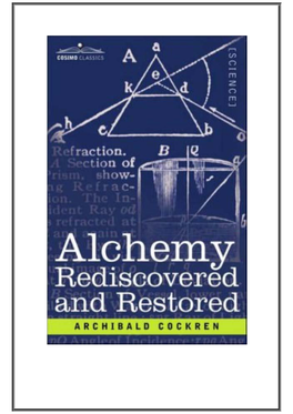 Alchemy Rediscovered and Restored