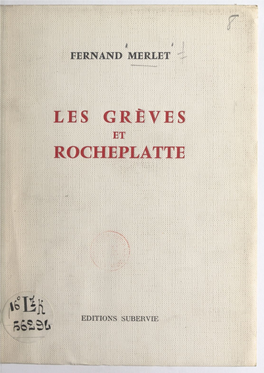 LES GRÈVES Et ROCHEPLATTE