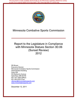 Minnesota Combative Sports Commission Report to the Legislature in Compliance with Minnesota Statues Section 3D.06 (Sunset Review) 2012