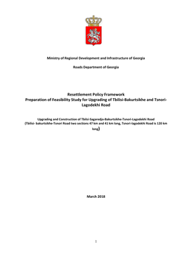 Resettlement Policy Framework Preparation of Feasibility Study for Upgrading of Tbilisi-Bakurtsikhe and Tsnori- Lagodekhi Road