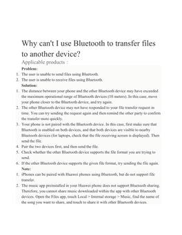 Why Can't I Use Bluetooth to Transfer Files to Another Device? Applicable Products： Problem: 1