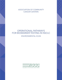 Operational Pathways for Biomarker Testing in Nsclc Environmental Scan
