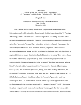 A Review of John M. Frame, the Doctrine of the Christian Life (A Theology of Lordship Series; Phillipsburg, NJ: P&R, 2008)