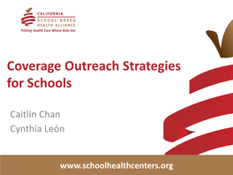 Coverage Outreach Strategies for Schools