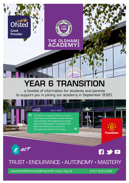 YEAR 6 TRANSITION a Booklet of Information for Students and Parents to Support You in Joining Our Academy in September 2020