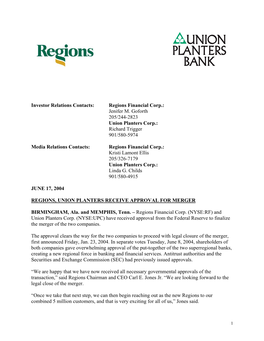 Investor Relations Contacts: Regions Financial Corp.: Jenifer M. Goforth 205/244-2823 Union Planters Corp.: Richard Trigger 901/580-5974