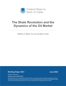 The Shale Revolution and the Dynamics of the Oil Market