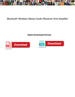 Bluetooth Wireless Stereo Audio Receiver and Amplifier