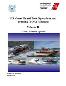 U.S. Coast Guard Boat Operations and Training (Boat) Manual, Volume Ii