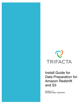 Trifacta Data Preparation for Amazon Redshift and S3 Must Be Deployed Into an Existing Virtual Private Cloud (VPC)