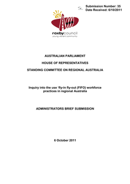 Roxby Council Administrator Since June 1999 I Will Endeavour to Relate Some of the Experiences That Are Considered Relevant to This Important Inquiry