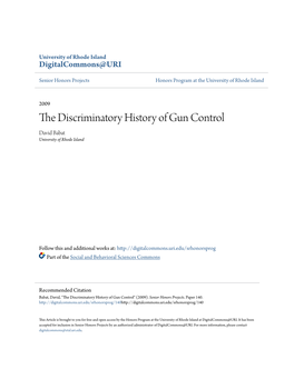 The Discriminatory History of Gun Control David Babat University of Rhode Island
