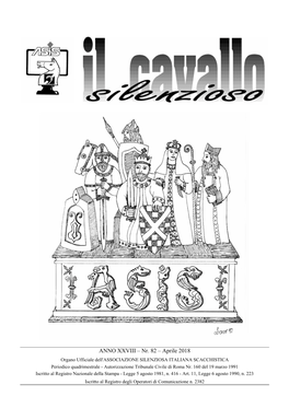 Nr. 82 – Aprile 2018 Organo Ufficiale Dell'associazione SILENZIOSA ITALIANA SCACCHISTICA Periodico Quadrimestrale - Autorizzazione Tribunale Civile Di Roma Nr