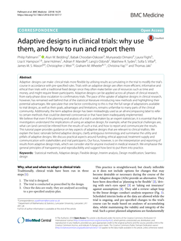 Adaptive Designs in Clinical Trials: Why Use Them, and How to Run and Report Them Philip Pallmann1* , Alun W