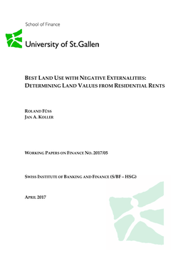 Best Land Use with Negative Externalities: Determining Land Values from Residential Rents