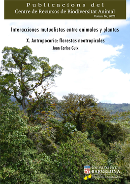 Interacciones Mutualistas. X. Antropocoria: Florestas Neotropicales Publicacions Del CRBA