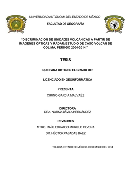 Discriminación De Unidades Volcánicas a Partir De Ímagenes Ópticas Y Radar: Estudio De Caso Volcán De Colima, Periodo 2004-2014.”