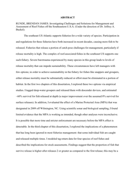 ABSTRACT RUNDE, BRENDAN JAMES. Investigating Challenges and Solutions for Management and Assessment of Reef Fishes Off the South