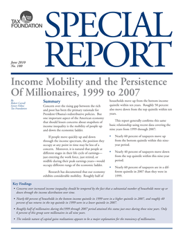 Income Mobility and the Persistence of Millionaires, 1999 to 2007