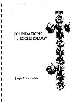 FOUNDATIONS in ECCLESIOLOGY I Joseph A