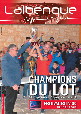 CHAMPIONS Championnat Départemental 1 FESTIVAL ESTIV’OC Du 1 Er Au4août Lalbenque Infos N° 118 Mise En Page 1 27/06/2019 15:13 Page 2