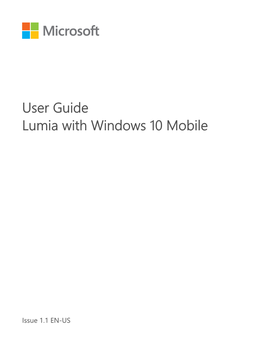 Lumia with Windows 10 Mobile User Guide