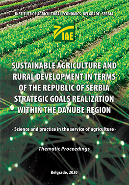 Sustainable Agriculture and Rural Development in Terms of the Republic of Serbia Strategic Goals Realization Within the Danube Region