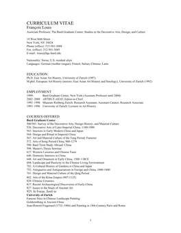 CURRICULUM VITAE François Louis Associate Professor, the Bard Graduate Center: Studies in the Decorative Arts, Design, and Culture